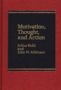 Cover image for Motivation, Thought, and Action