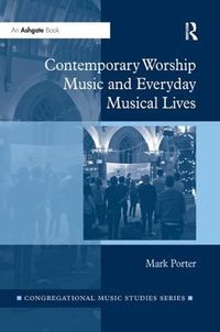 Cover image for Contemporary Worship Music and Everyday Musical Lives