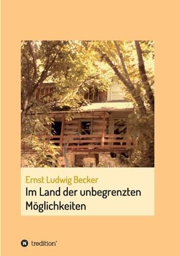 Cover image for Im Land der unbegrenzten Moeglichkeiten - eine Hommage an die menschliche Vorstellungskraft