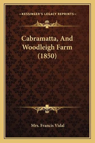 Cabramatta, and Woodleigh Farm (1850)