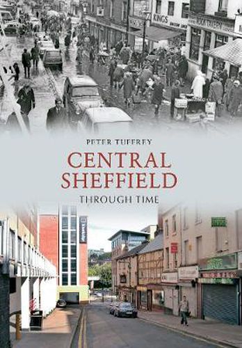 Central Sheffield Through Time