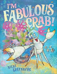 Cover image for I'm Fabulous Crab