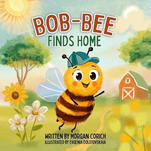 Cover image for Bob-Bee Finds Home