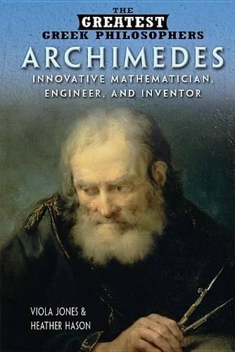 Archimedes: Innovative Mathematician, Engineer, and Inventor