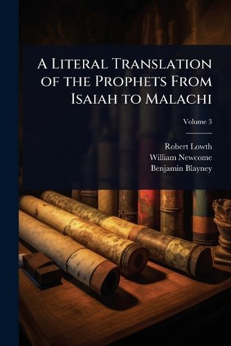 Cover image for A Literal Translation of the Prophets From Isaiah to Malachi