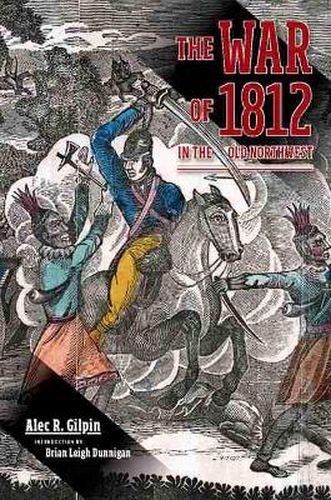 Cover image for The War of 1812 in the Old Northwest