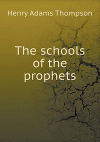 Cover image for The schools of the prophets