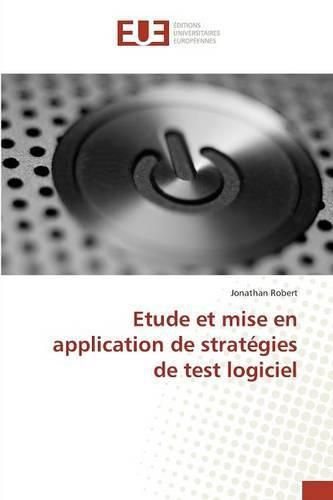 Cover image for Etude Et Mise En Application de Strategies de Test Logiciel