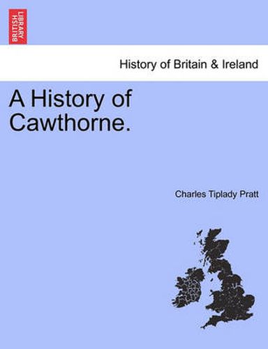 Cover image for A History of Cawthorne.