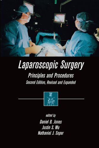 Cover image for Laparoscopic Surgery: Principles and Procedures, Second Edition, Revised and Expanded