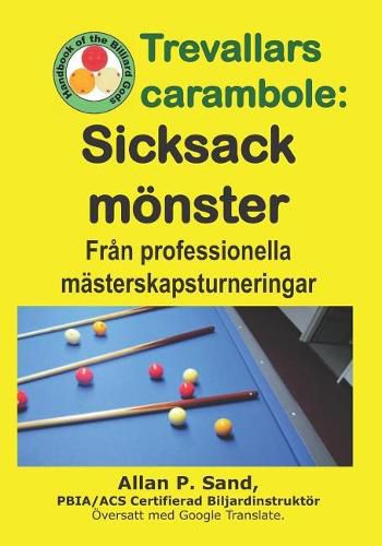 Cover image for Trevallars Carambole - Sicksack M nster: Fr n Professionella M sterskapsturneringar