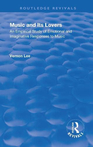 Cover image for Music and Its Lovers: An Empirical Study of Emotional and Imaginative Responses to Music