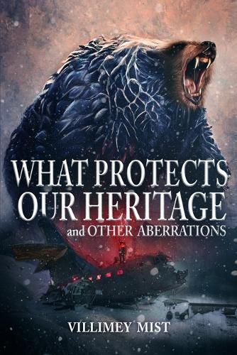 Cover image for What Protects Our Heritage and Other Aberrations