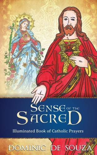 Cover image for Sense of the Sacred: Illuminated Book of Catholic Prayers