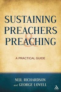 Cover image for Sustaining Preachers and Preaching: A Practical Guide
