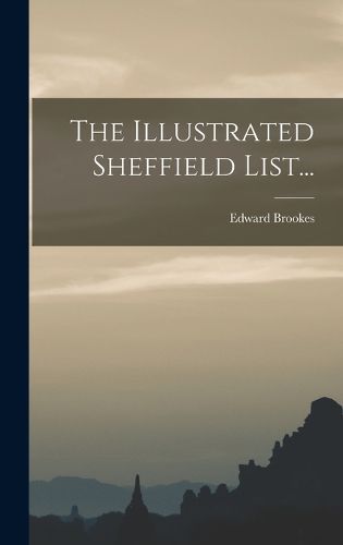 Cover image for The Illustrated Sheffield List...