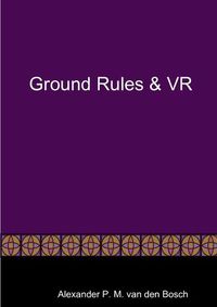 Cover image for Ground Rules & VR