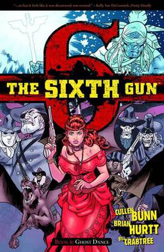 The Sixth Gun Volume 6: Ghost Dance
