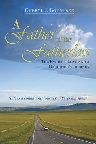 Cover image for A Father of the Fatherless: The Father's Love and a Daughter's Journey