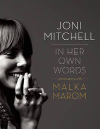 Cover image for Joni Mitchell: In Her Own Words