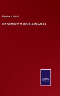 Cover image for The Adventures of James Capen Adams