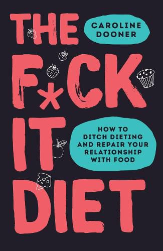 Cover image for The F*ck It Diet