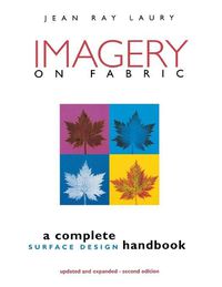 Cover image for Imagery on Fabric: A Complete Surface Design Handbook