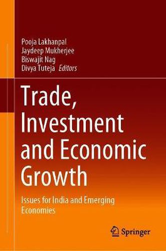 Cover image for Trade, Investment and Economic Growth: Issues for India and Emerging Economies