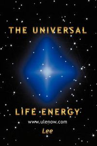 Cover image for The Universal Life Energy