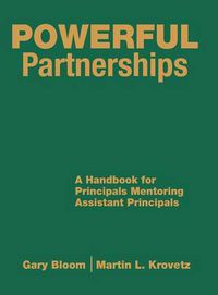 Cover image for Powerful Partnerships: A Handbook for Principals Mentoring Assistant Principals