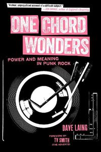 Cover image for One Chord Wonders: Power and Meaning in Punk Rock