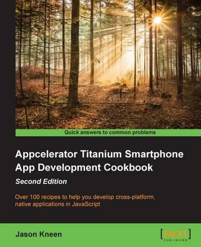 Cover image for Appcelerator Titanium Smartphone App Development Cookbook -