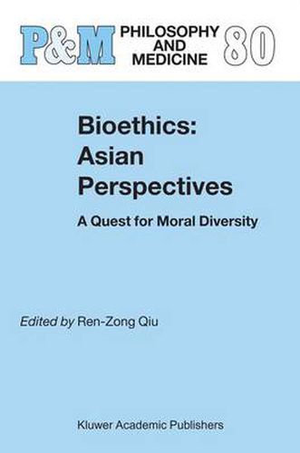 Cover image for Bioethics: Asian Perspectives: A Quest for Moral Diversity
