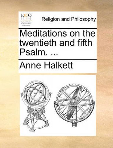 Cover image for Meditations on the Twentieth and Fifth Psalm. ...