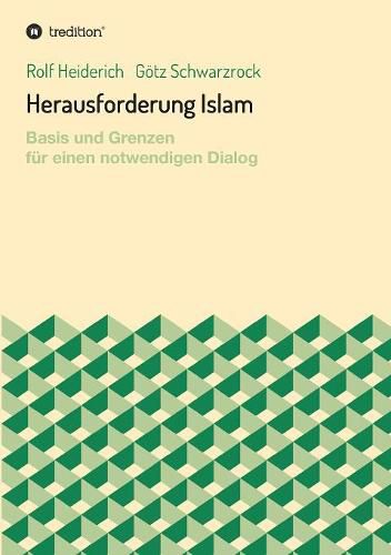 Cover image for Herausforderung Islam: Basis und Grenzen fur einen notwendigen Dialog