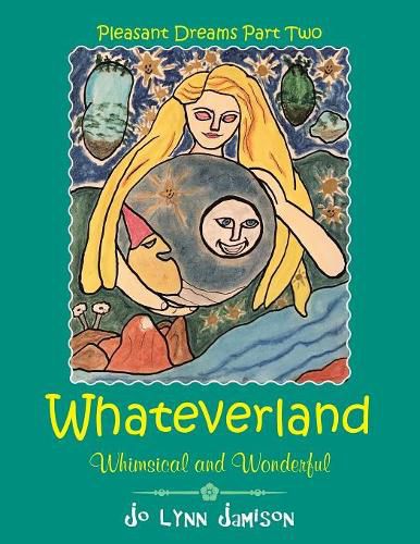 Cover image for Whateverland: Whimsical and Wonderful