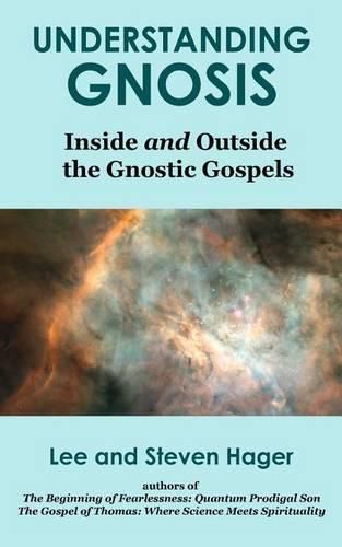 Cover image for Understanding Gnosis: Inside and Outside the Gnostic Gospels