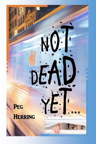 Cover image for Not Dead Yet...