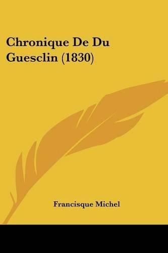 Chronique de Du Guesclin (1830)