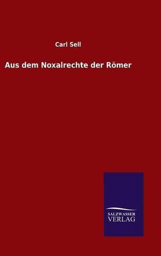 Cover image for Aus dem Noxalrechte der Roemer