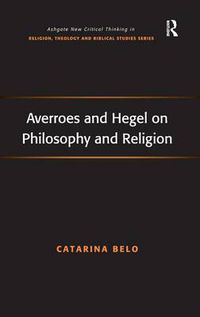 Cover image for Averroes and Hegel on Philosophy and Religion