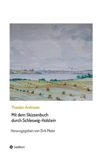 Cover image for Mit dem Skizzenbuch durch Schleswig-Holstein