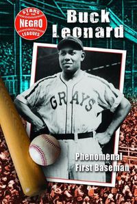 Cover image for Buck Leonard: Phenomenal First Baseman