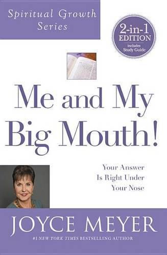 Me and My Big Mouth!: Your Answer Is Right Under Your Nose