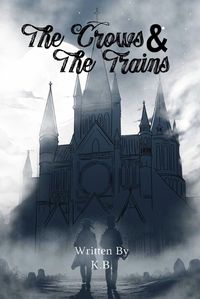 Cover image for The Crows and The Train