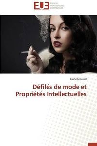 Cover image for D fil s de Mode Et Propri t s Intellectuelles