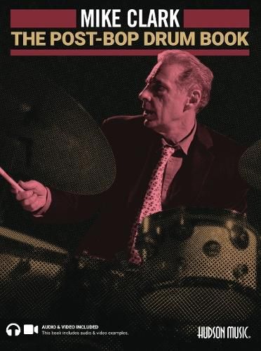 The Post-Bop Drum Book: Audio and Video Included