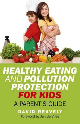 Cover image for Healthy Eating and Pollution Protection for Kids - Parents" Guide