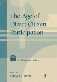 Cover image for The Age of Direct Citizen Participation