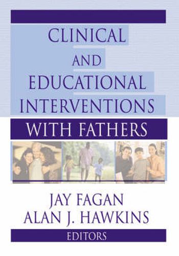 Cover image for Clinical and Educational Interventions with Fathers